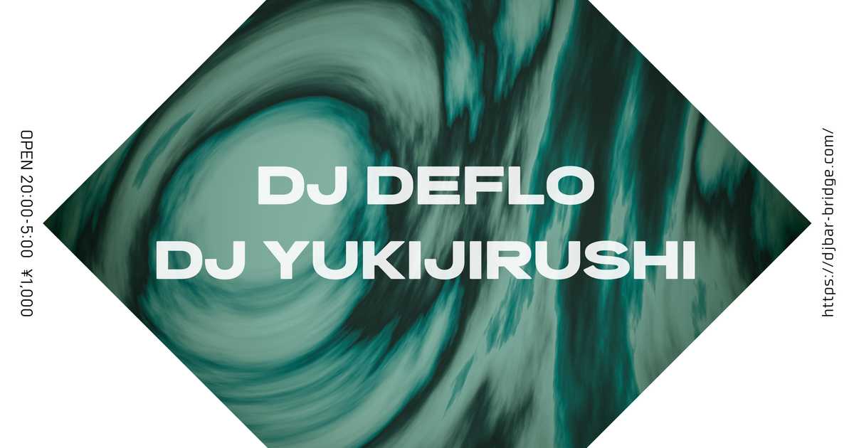 Dj Deflo / Dj Yukijirushi at DJ Bar Bridge, Tokyo