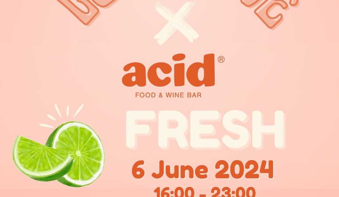Love2Love FRESH at Acid Food & Wine Bar, Johannesburg