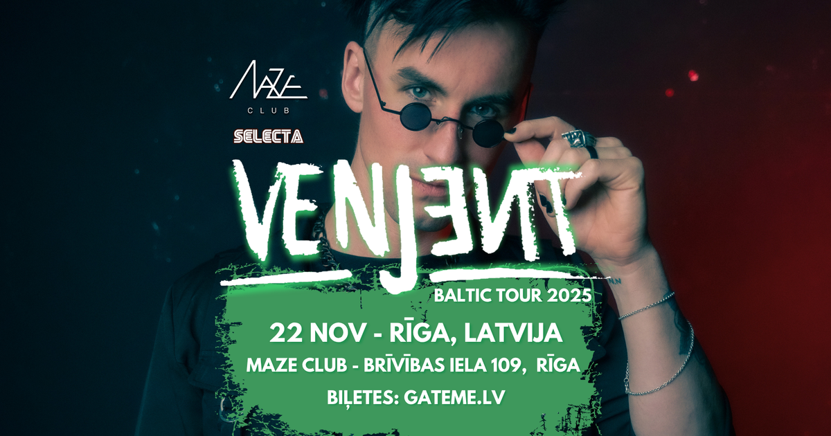 VENJENT - Baltic Tour 2025 at Riga at Maze, Riga