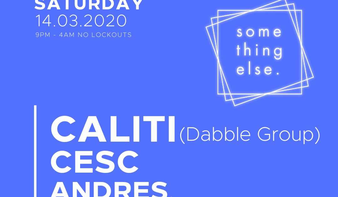 Something Else with Caliti (Dabble Group) and Cesc at Club 77, Sydney