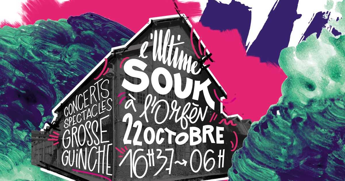 L'Ultime SOUk à L'Orfev / 16h37-06h / en L'orfèvrerie, Paris