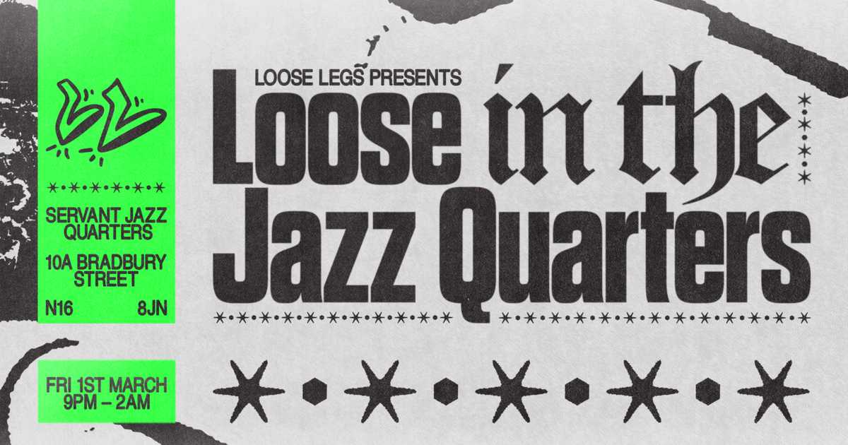 Loose Legs presents: Loose In The Jazz Quarters at SJQ, London