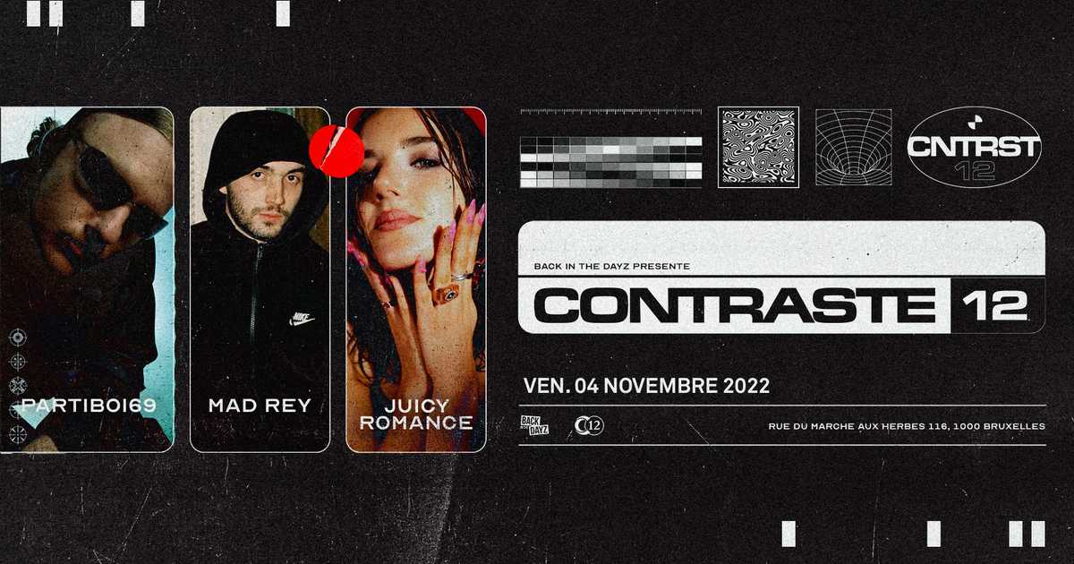 Contraste.12 • Partiboi69, Mad Rey, Juicy Romance at C12, Brussels