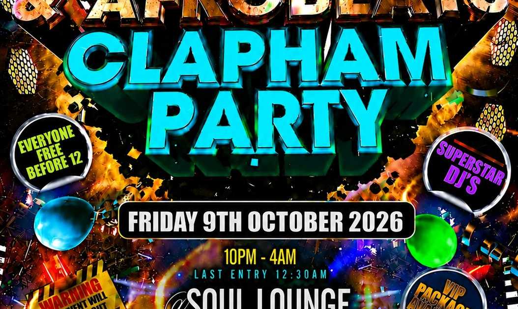 Bashment & Afrobeats Clapham Party at Soul Lounge Clapham, London