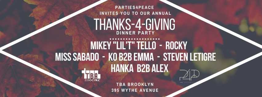 Annual Parties4peace Thanks-4-Giving Dinner at TBA Brooklyn, New York City