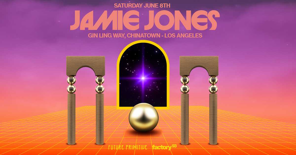 Factory 93 and Future Primitive present: Jamie Jones at Gin Ling Way ...