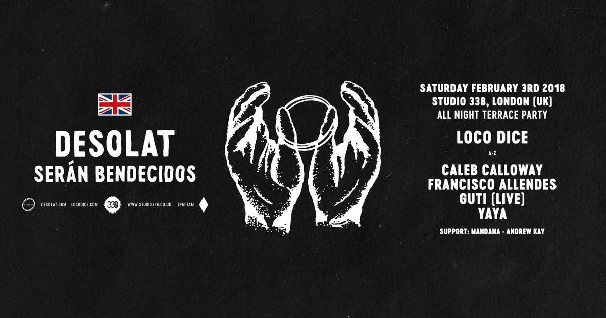 Desolat with Loco Dice All Night Terrace Party at Studio 338, London