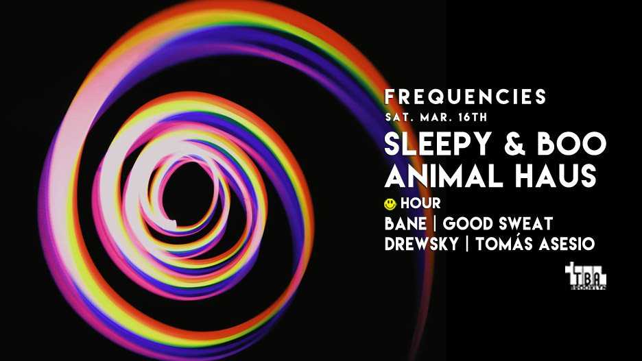 frequencies-with-sleepy-boo-animal-haus-xyz-happy-hour-at-tba