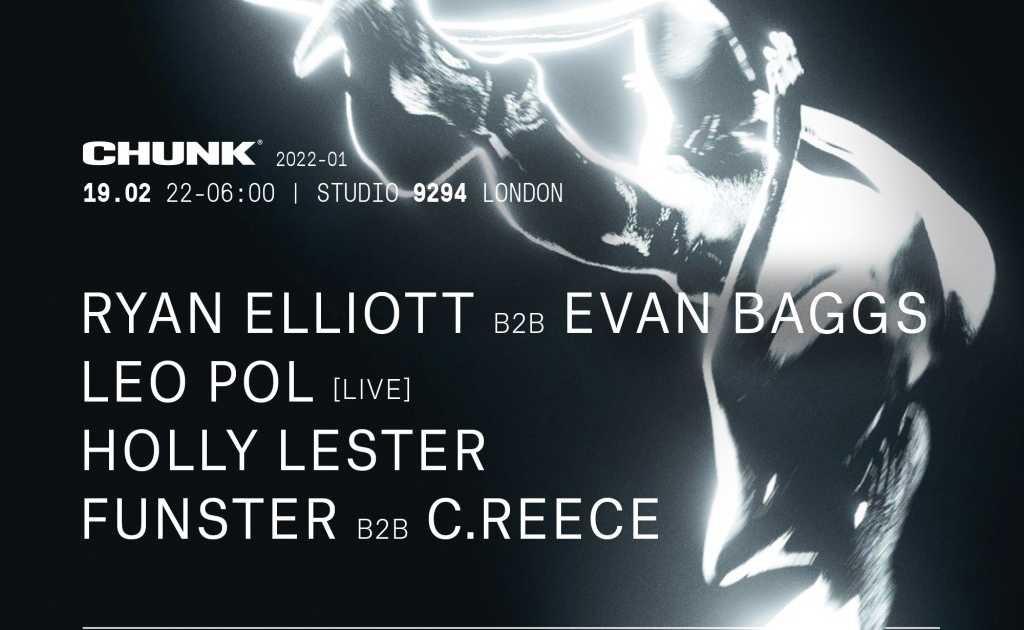 Chunk: Ryan Elliott b2b Evan Baggs, Leo Pol (Live), Holly Lester en ...