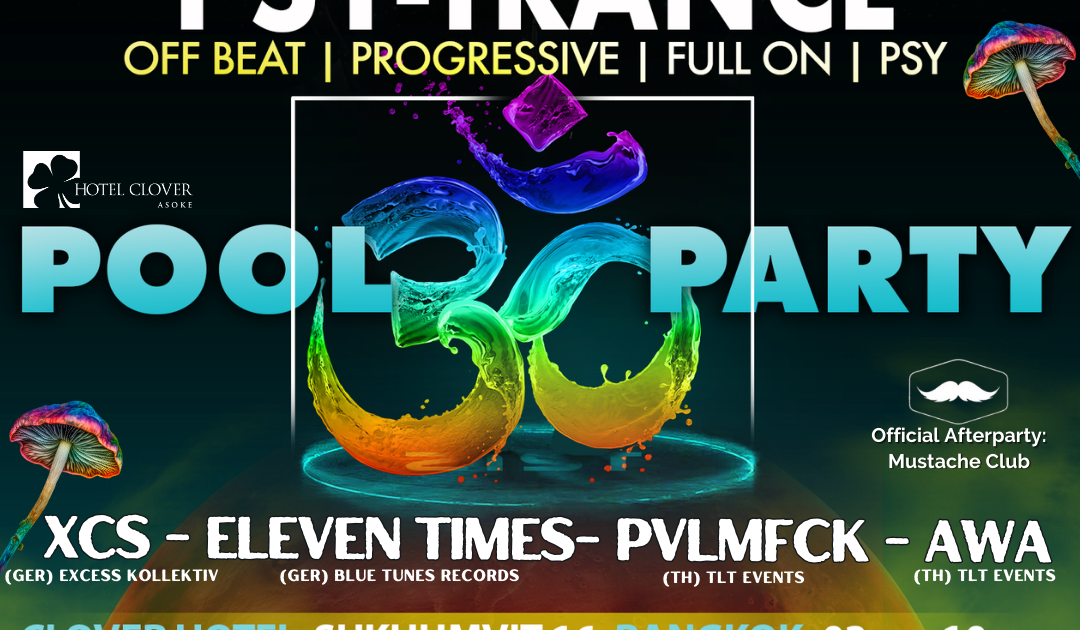 PSYTrance, POOL PARTY, Bangkok Hotel Clover Asoke by Rave Times at
