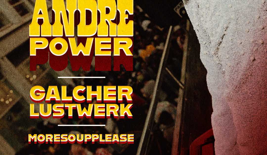 Andre Power/Galcher Lustwerk/MoreSoupPlease at 314 Scholes, New York City