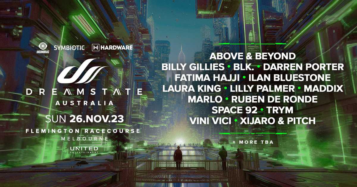 Tickets for Dreamstate Australia 2023 in Flemington from Ticketbooth