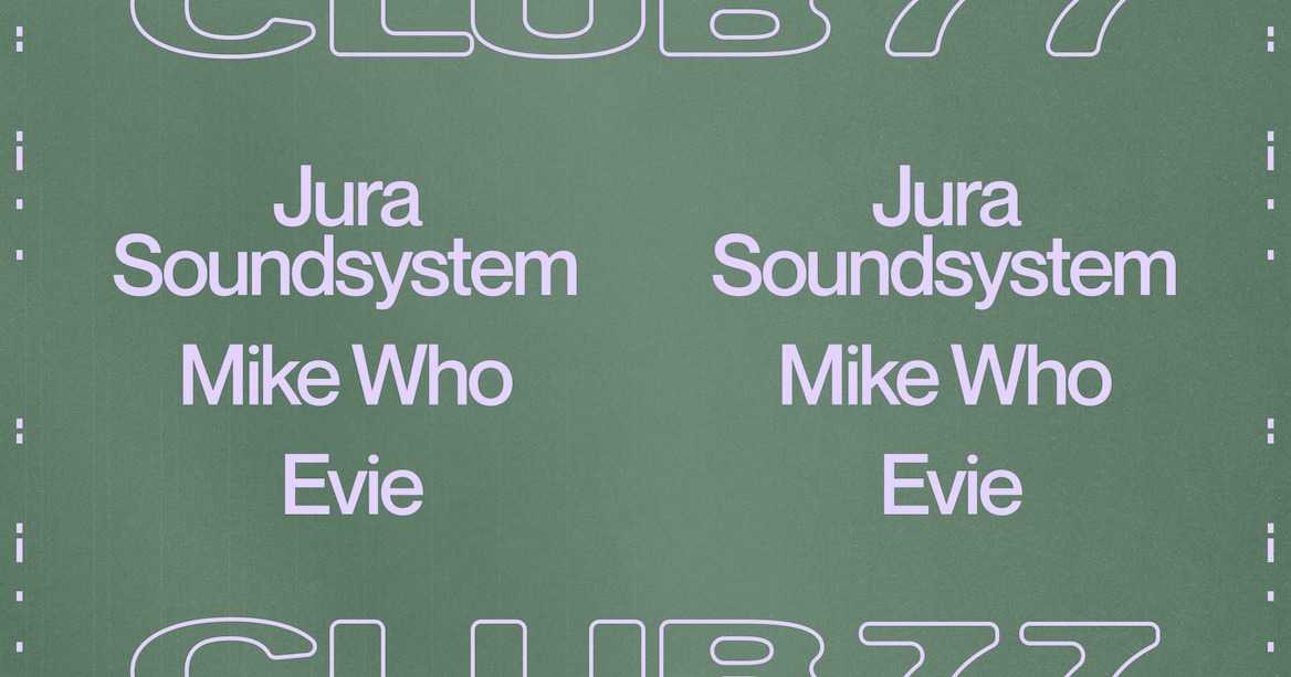 Club 77: Jura Soundsystem, Mike Who and Evie at Club 77, Sydney