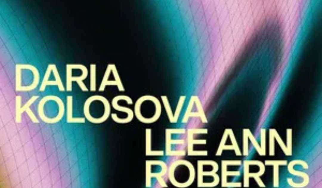 Daria Kolosova & Lee Ann Roberts flyer