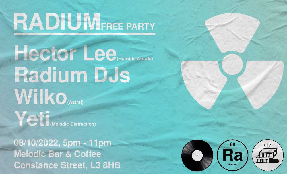 Radium & Friends, FREE DAY PARTY at Melodic Bar, Liverpool