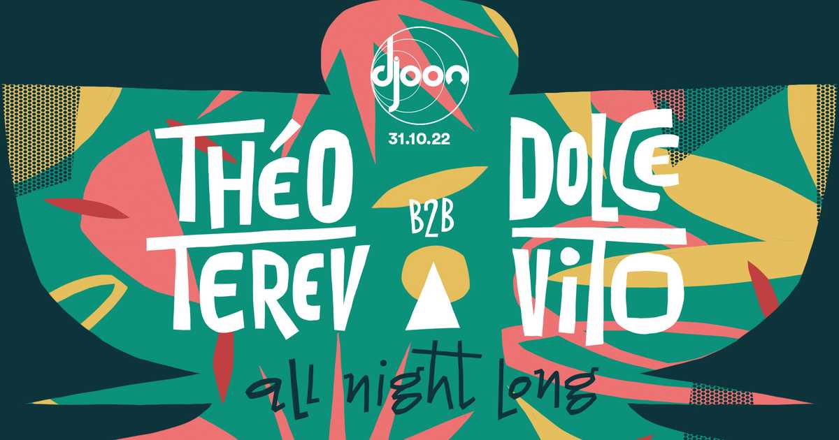Djoon: Théo Terev b2b Dolce Vito at Djoon, Paris