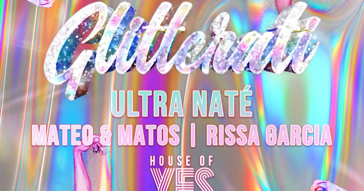GLITTERATI Ultra Naté Mateo & Matos Rissa Garcia at House Of Yes