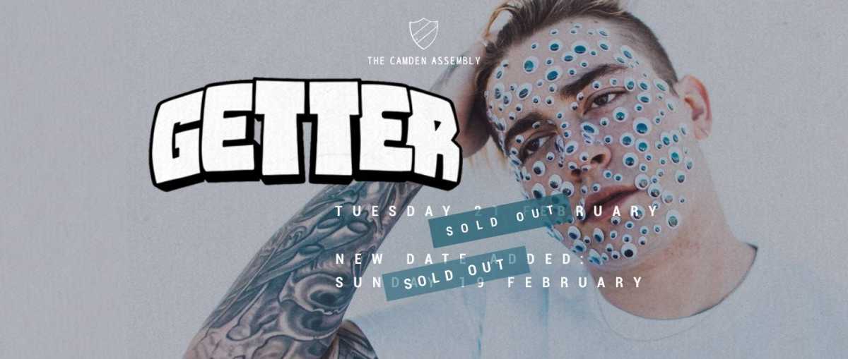 New Date Added: Getter em Camden Assembly, London