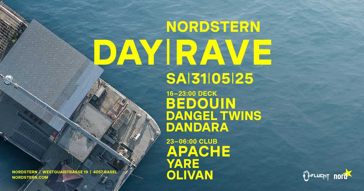 DAY|RAVE with Bedouin & Apache at Nordstern, Basel