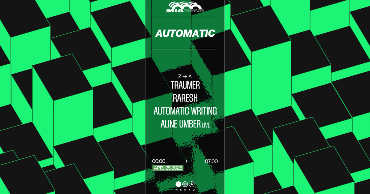 Automatic: Traumer, Raresh, Aline Umber (live), ATWT at Mia Mao, Paris
