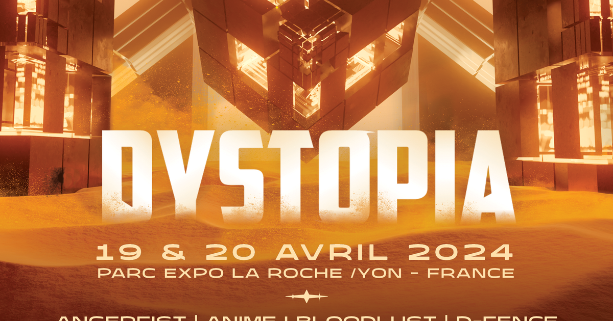 DYSTOPIA FESTIVAL at TBA PARC EXPO LA ROCHE SUR YON, West