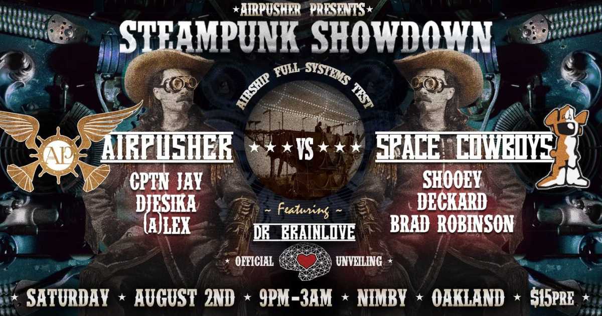 Steampunk Showdown: Airpusher vs Space Cowboys bei Nimby, San Francisco ...