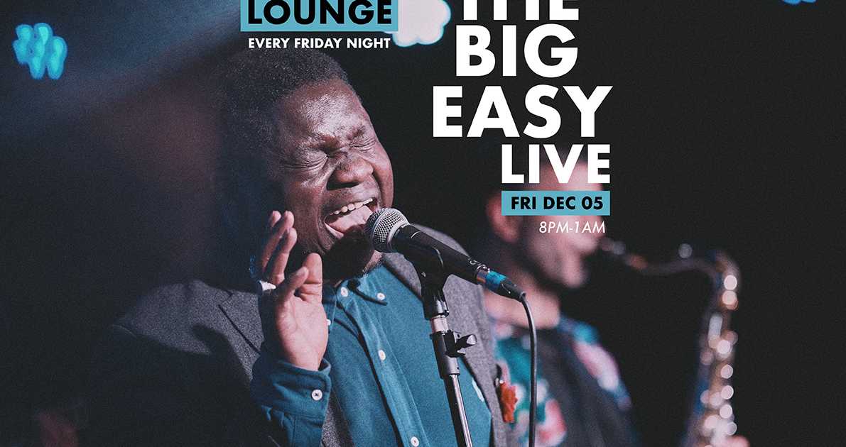 the-big-easy-live-in-the-lounge-a-funk-soul-special-at-clf-art