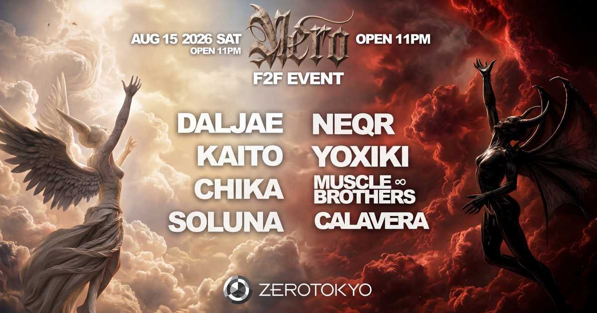 東京ponjuice 　 TS10 NERO presents F2F Vol. III - HARD TECHNO / TECHNO - at ZEROTOKYO