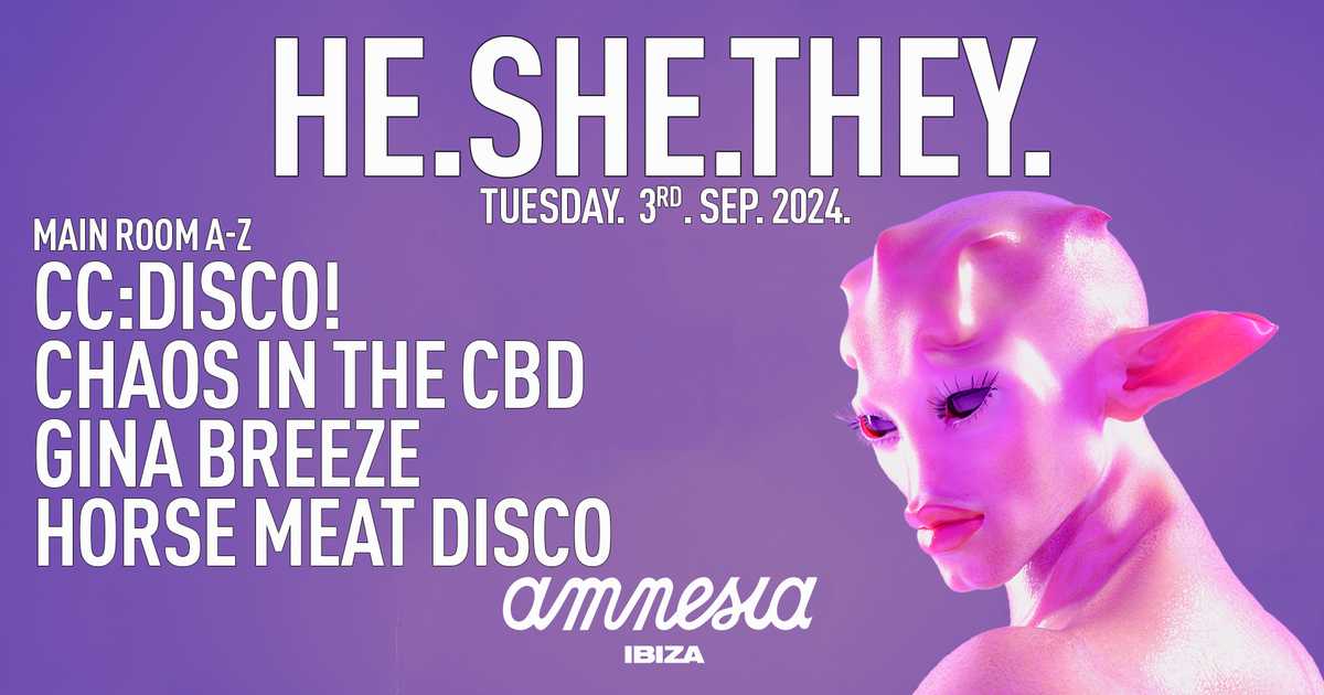 HE.SHE.THEY at Amnesia Ibiza, Ibiza