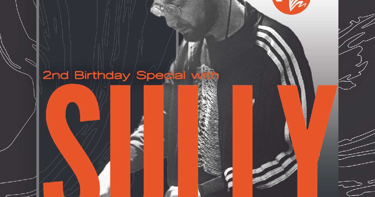 Disorder 2nd Birthday w/ Sully (Uncertain Hour / Astrophonica) at The ...