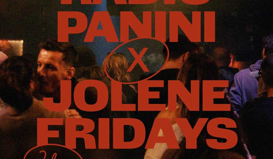 RADIO PANINI X JOLENE FRIDAYS - LAUNCH PARTY at Jolene, Copenhagen RADIO PANINI X JOLENE FRIDAYS - LAUNCH PARTY at Jolene... 