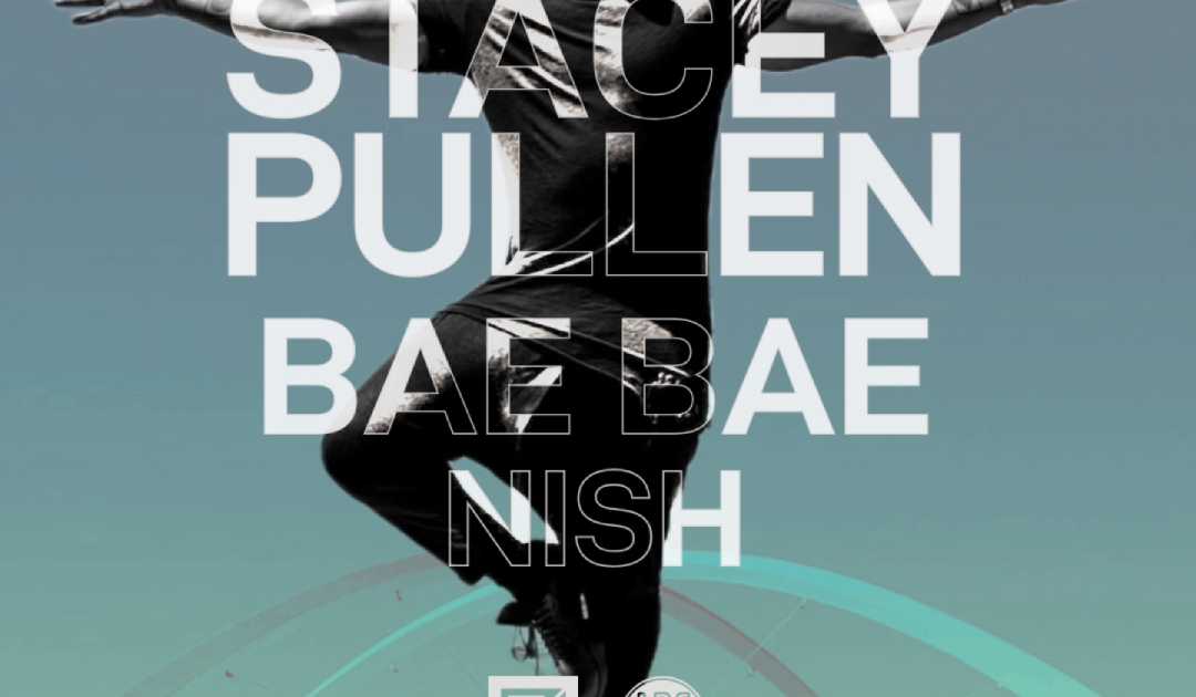 Stacey Pullen, Bae Bae, Nish flyer
