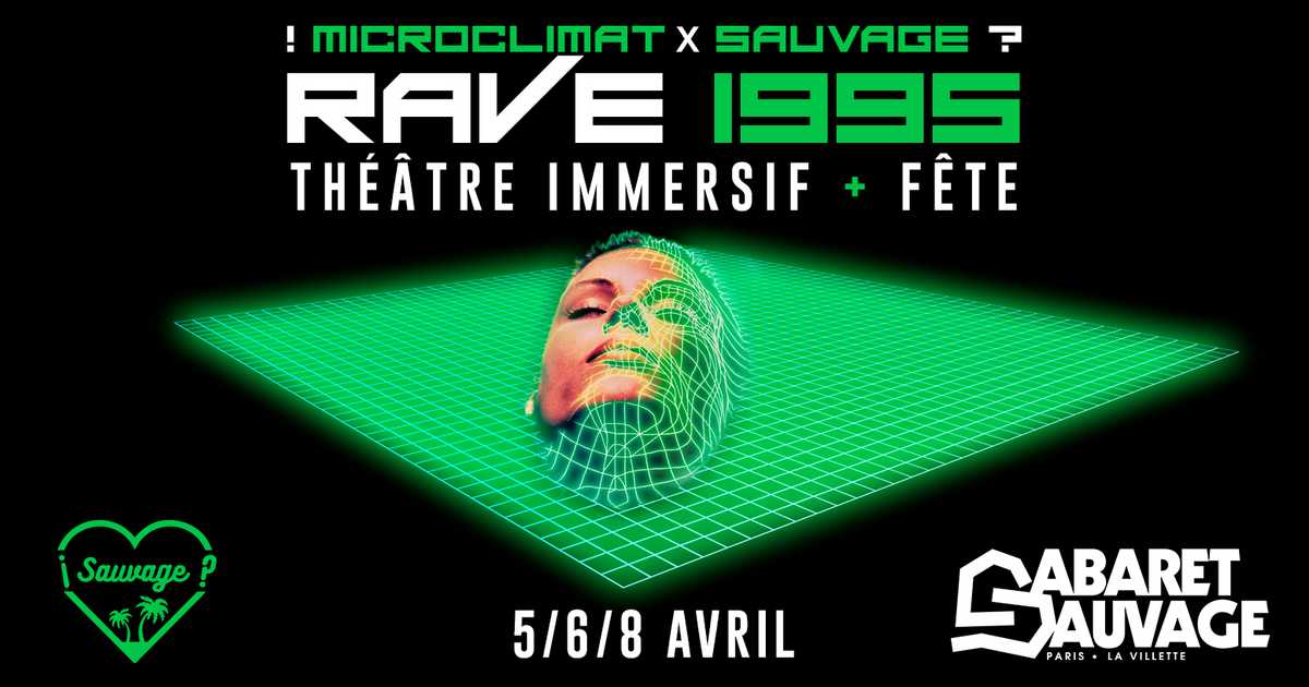 Micro Rave 1995 / Théâtre + Fête at Cabaret Sauvage, Paris