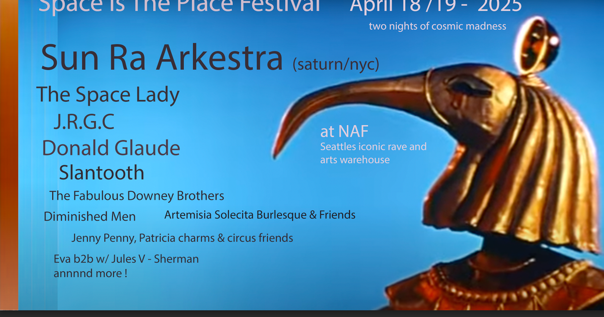 Space Is The Place Fest: at NAF: Sun Ra Arkestra -Donald Glaude ...