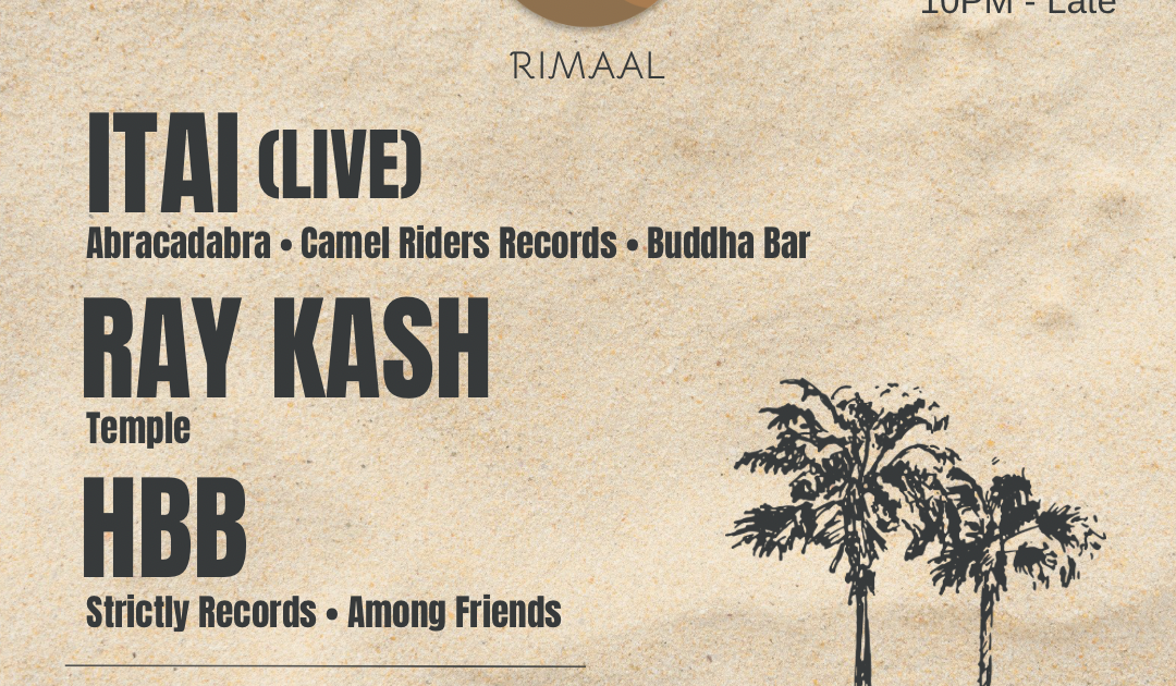 Rimaal presents: ITAI (LIVE), Ray Kash, HBB - (Open Air) at TBA - Check ...