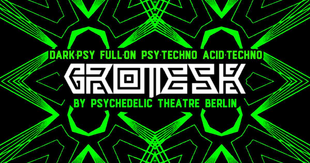Grotesk Dark Psy & Hypnotic Techno at Void Club, Berlin
