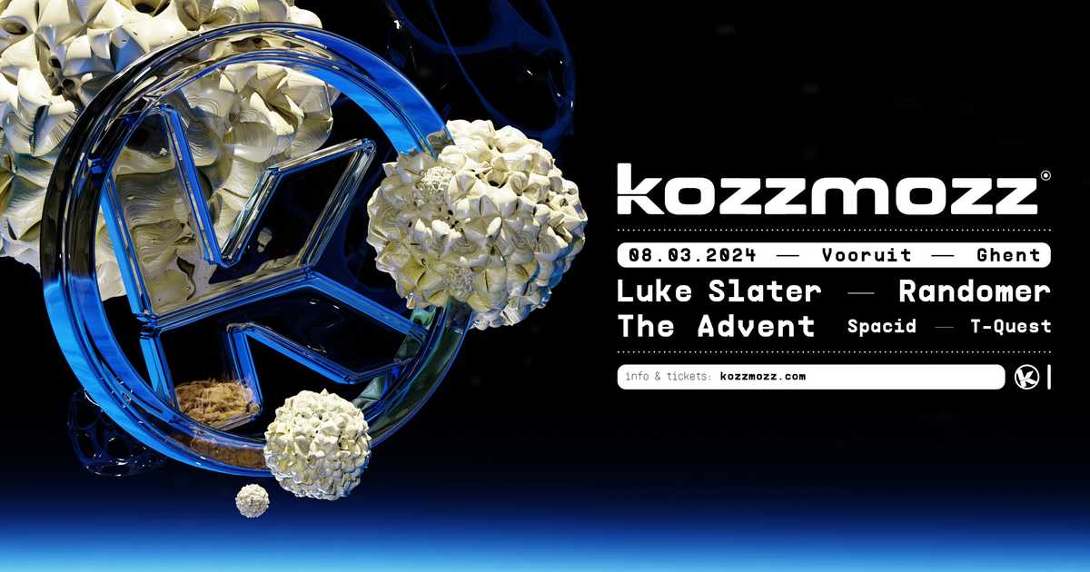 KozzMozz with Luke Slater, Randomer, The Advent, Spacid & T-Quest at ...