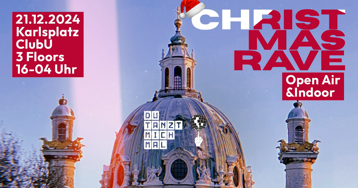 Christmas Rave Open Air & Indoor by Du Tanzt Mich Mal at Club U, Vienna