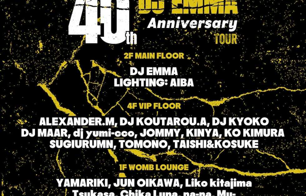 TOKYO RECORDS PRESENTS DJ EMMA 40TH ANNIVERSARY at WOMB