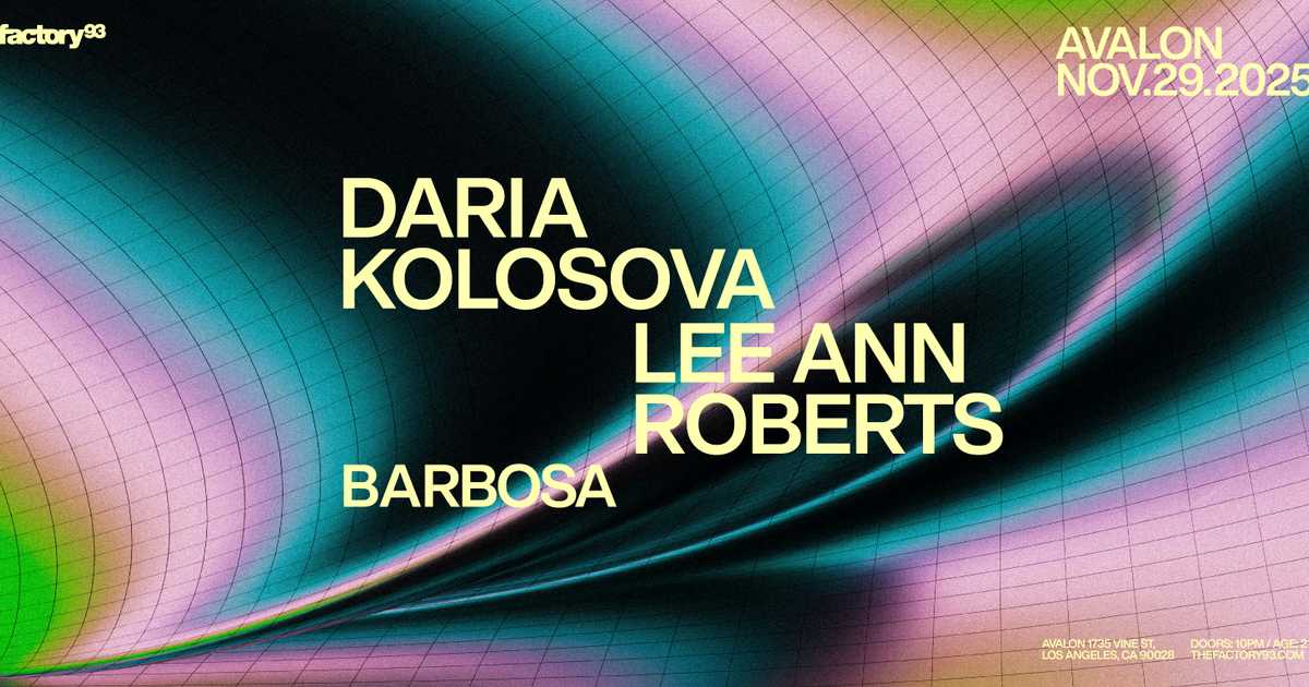 Factory 93: Daria Kolosova & Lee Ann Roberts flyer