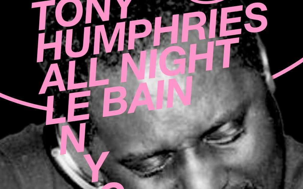 Tony Humphries X Le Bain at Le Bain, New York City