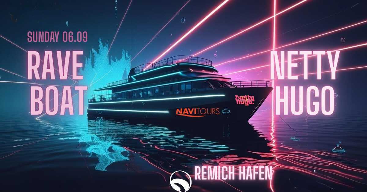 RAVE BOAT – Sunday Vibes with Netty Hugo at TBA - Quai De La Moselle ...