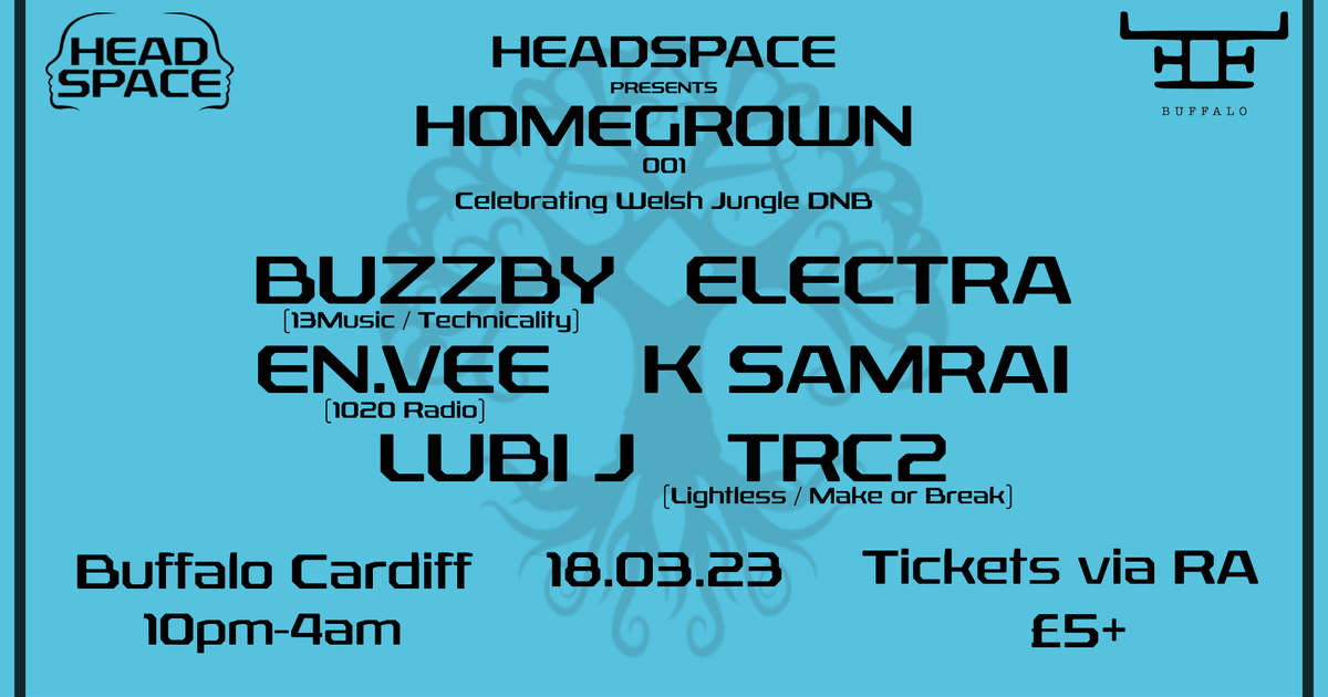 Headspace presents Homegrown 001 en Buffalo, Cardiff