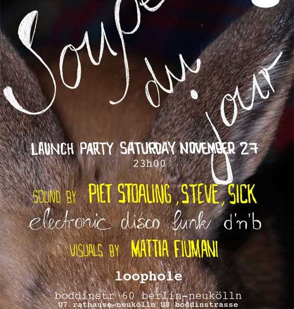 Soupe Du Jour at Loophole, Berlin