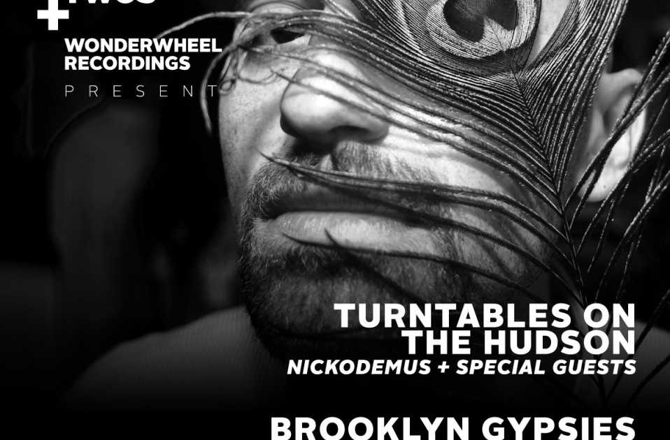Terrible Twos / Turntables on the Hudson, Nickodemus, Brooklyn Gypsies