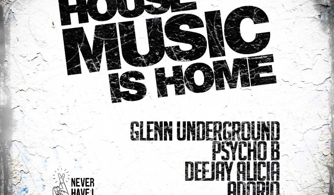 a-house-music-is-home-day-party-at-a-new-venue-at-never-have-i-ever