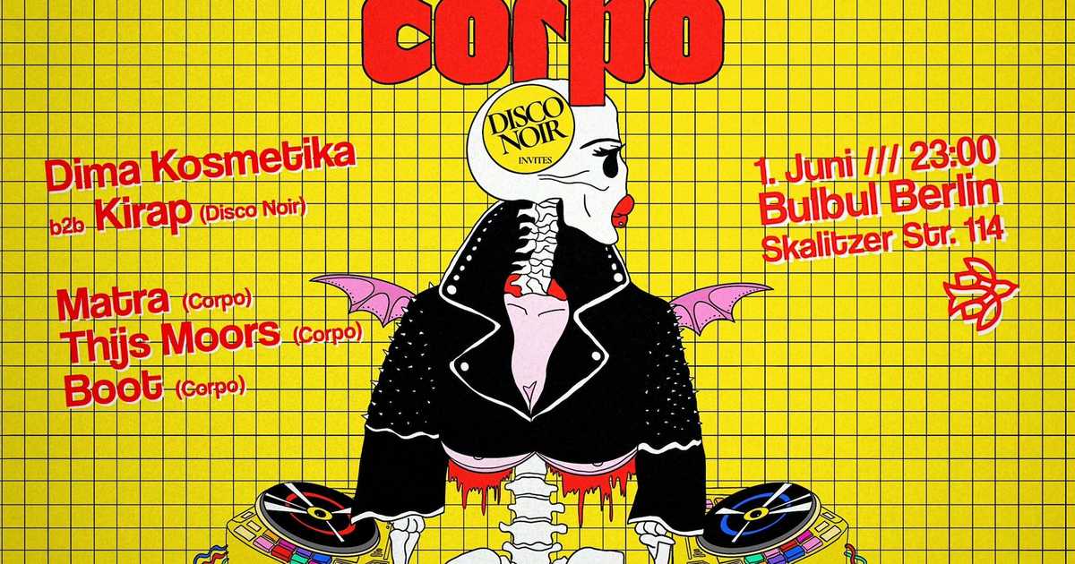 Disco Noir invites Corpo Collective: Thijs Moors, Matra, Boot, Kirap ...