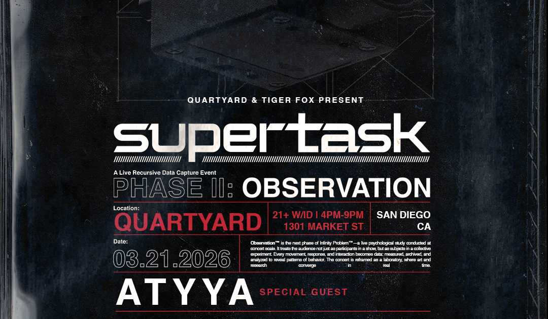 Supertask at Quartyard, San Diego