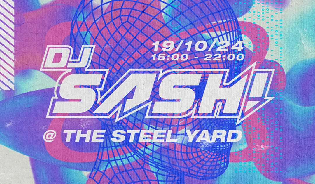 SASH! at The Steel Yard, London · Tickets