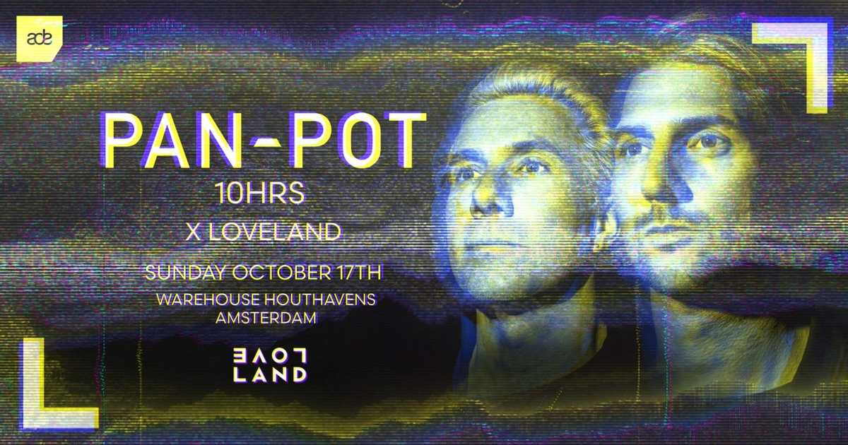PanPot 10hrs x Loveland l Sold Out at Warehouse Houthavens, Amsterdam